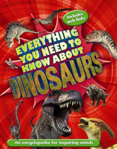 Dougal Dixon/Everything You Need to Know about Dinosaurs